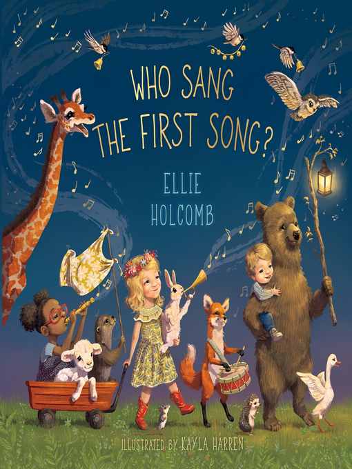 Title details for Who Sang the First Song? by Ellie Holcomb - Available